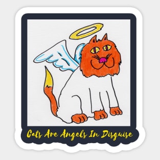 Cats Are Angels in Disguise Sticker